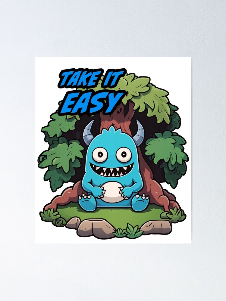 Thumbnail 1 of 3, Poster, Take It Easy - Monster designed and sold by ILikeToasters.