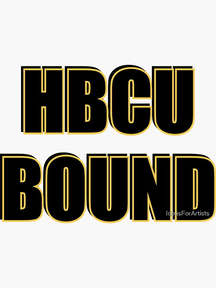 HBCU BOUND - future HBCU graduate Sticker