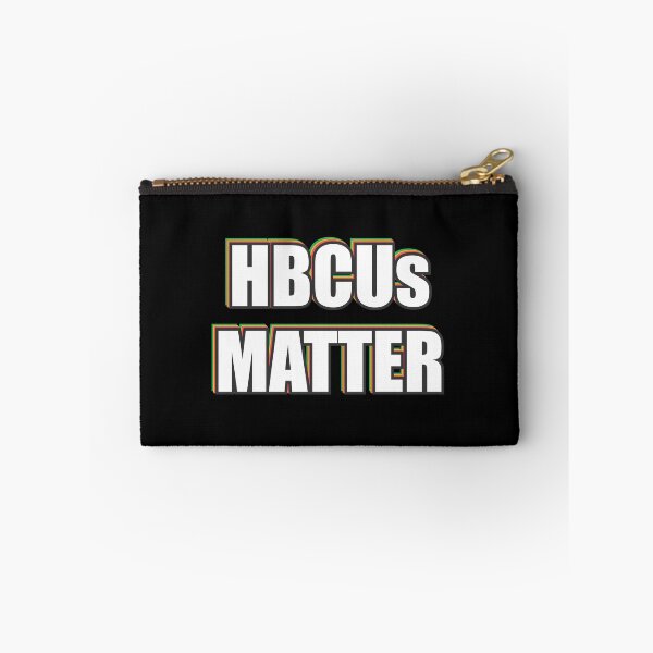 Item preview, HBCUs matter - historically black colleges and universities designed and sold by Inspirationmotivation.