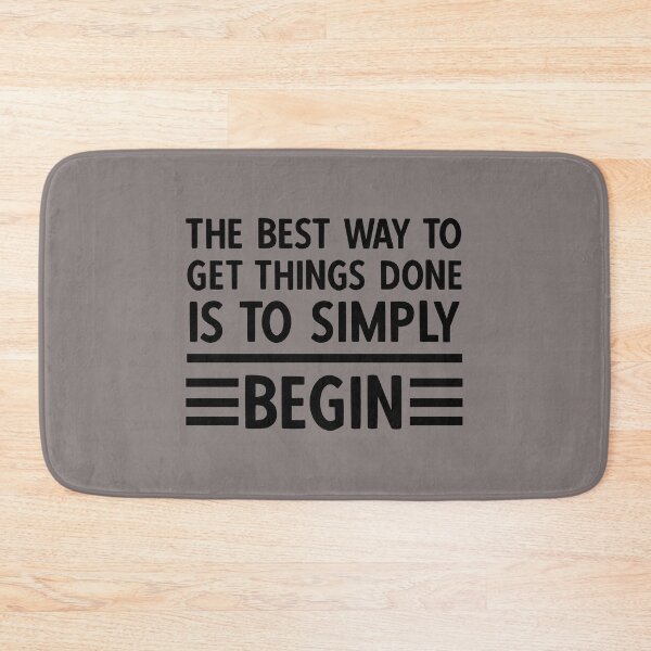Item preview, The Best Way to Get Something Done is to Begin. Motivational Quote designed and sold by DesignHouse07.