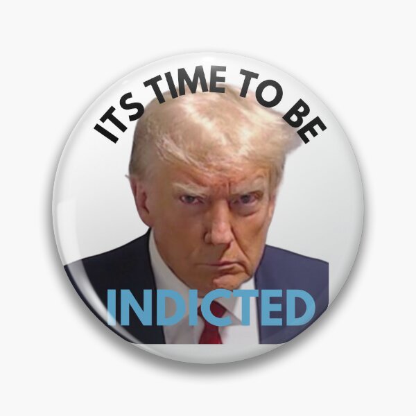 Item preview, ITS TIME TO BE INDICTED designed and sold by badlands666.