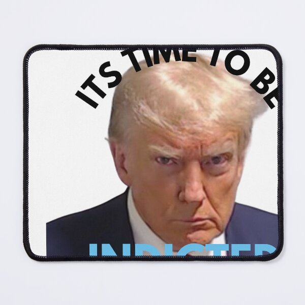Item preview, ITS TIME TO BE INDICTED designed and sold by badlands666.