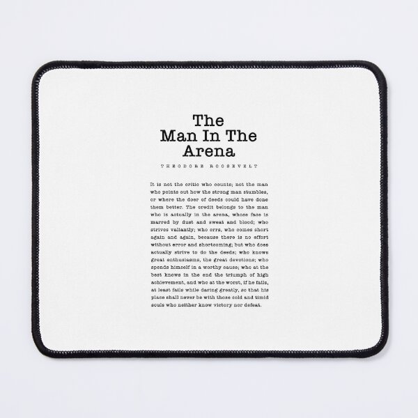 Item preview, The Man in the Arena Quote Roosevelt designed and sold by corbrand.