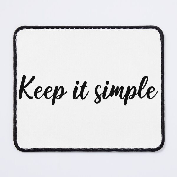 Item preview, Keep It Simple Inspirational Quote  designed and sold by Qoupy.