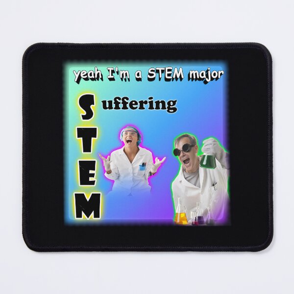 Item preview, Yeah I'm a STEM Major - Suffering  	 designed and sold by fytqodihe16.
