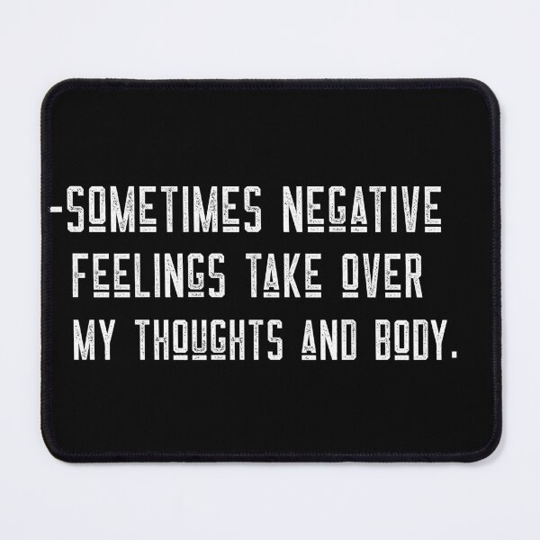 Item preview, Sometimes negative feelings take over my thoughts and body, gift for introverts designed and sold by HosvPrint .s.