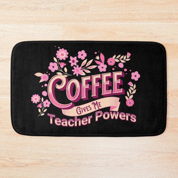 Item preview, Coffee Gives Me Teacher Powers | Teacher | Coffee | Super Power designed and sold by ShoniwDesigns.