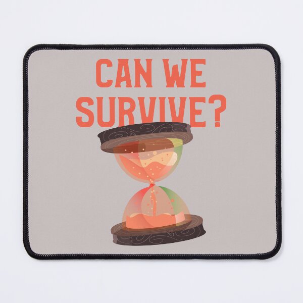 Item preview, CAN WE SURVIVE (as a species)? designed and sold by CoopClothing.