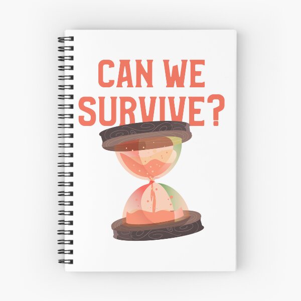 Item preview, CAN WE SURVIVE (as a species)? designed and sold by CoopClothing.