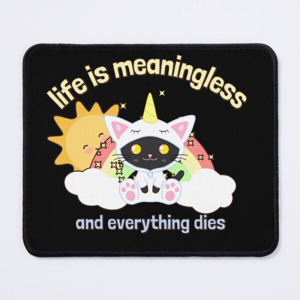 Item preview, Life Is Meaningless Black Cat designed and sold by ChiweenieHobbit.