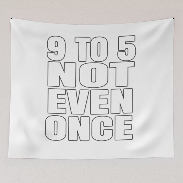 Item preview, 9 To 5 Not Even Once Gift  For Entrepreneur designed and sold by Kiwi-Tienda2017.
