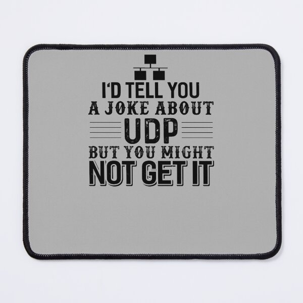Item preview, Computer Science Programmer UDP Joke designed and sold by AmilahBoa.
