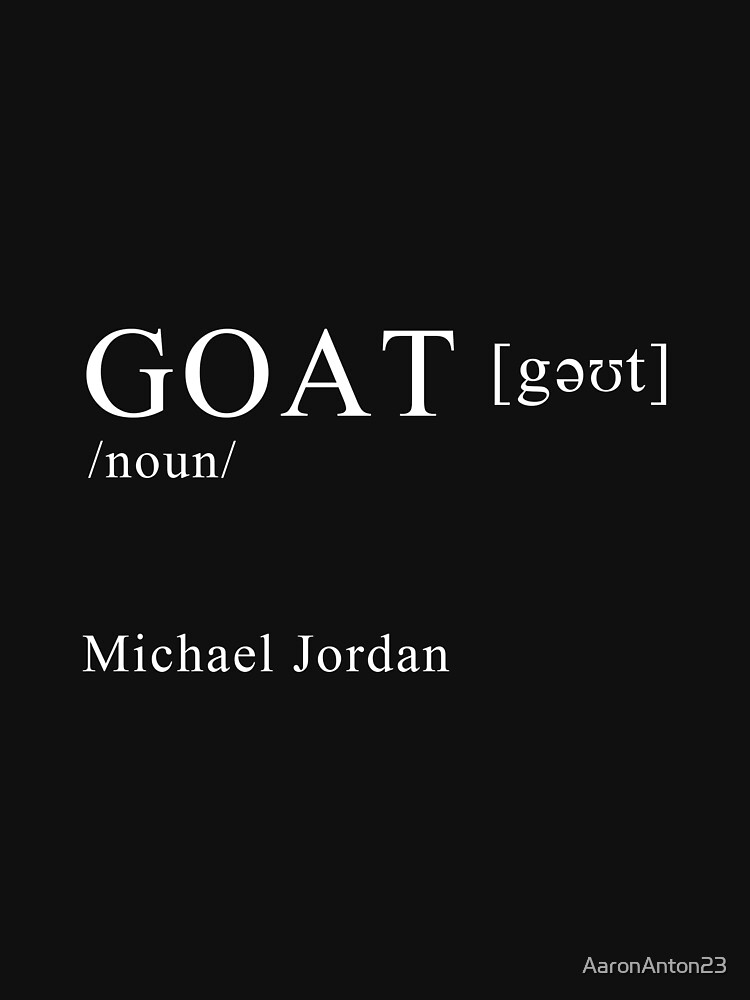 Michael jordan 2025 goat meaning