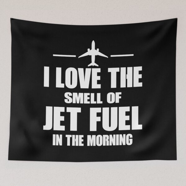 Item preview, I Love The Smell Of Jet Fuel In The Morning  	 designed and sold by uobneiicmd18.