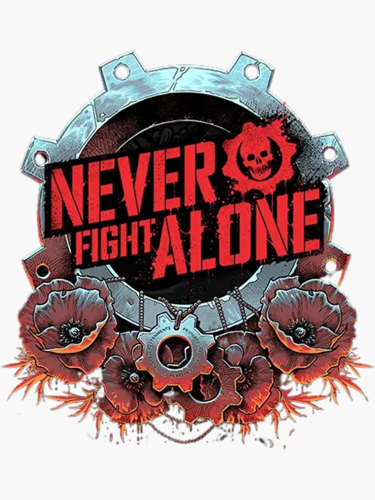 "Gears Of War Never Fight Alone " Sticker for Sale by Bonapapa