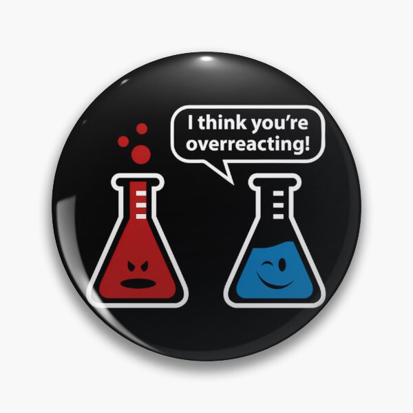 Item preview, I Think You're Overreacting!  	 designed and sold by uobneiicmd18.