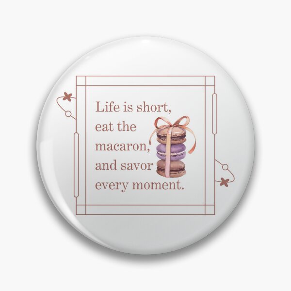 Item preview, Life is short, eat the macaron, and savor  every moment designed and sold by shopfindingbeni.