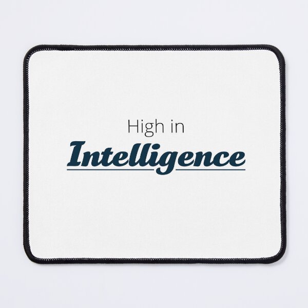 Item preview, High in Intelligence Black designed and sold by Artsemg.