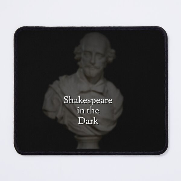 Item preview, Shakespeare in the Dark designed and sold by jaffeworld.