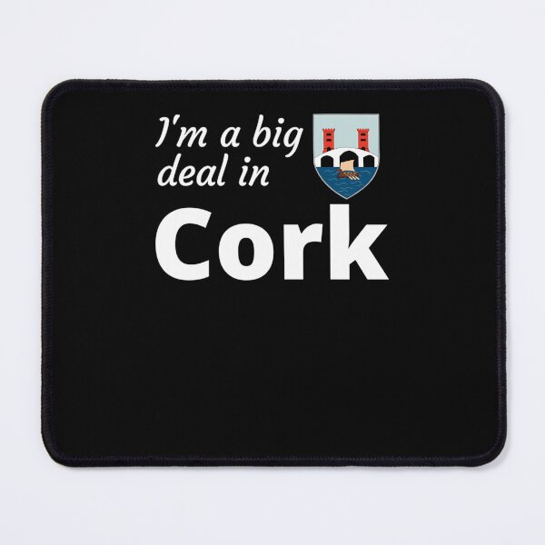 Item preview, I'm a big deal in Cork designed and sold by uobneiicmd18.