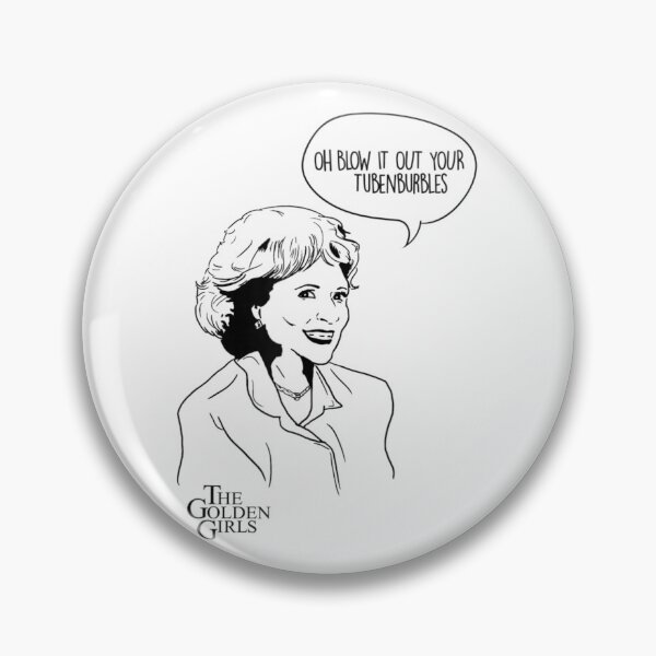 Item preview, Golden Girls - Oh Blow It Out Your Tubenburbles designed and sold by KXalone273.