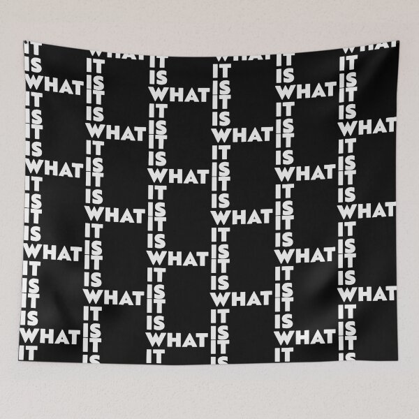 Item preview, It Is What It Is designed and sold by TianaKirpatrick.