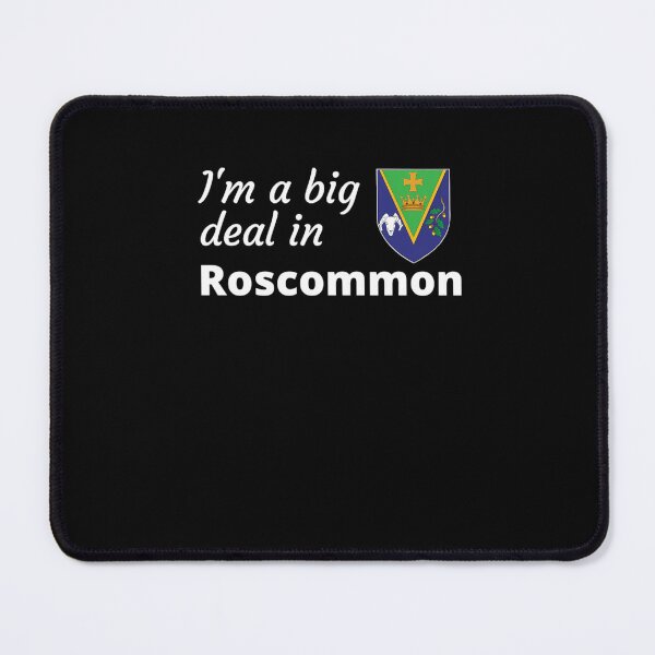 Item preview, I'm a big deal in Roscommon  	 designed and sold by uobneiicmd18.
