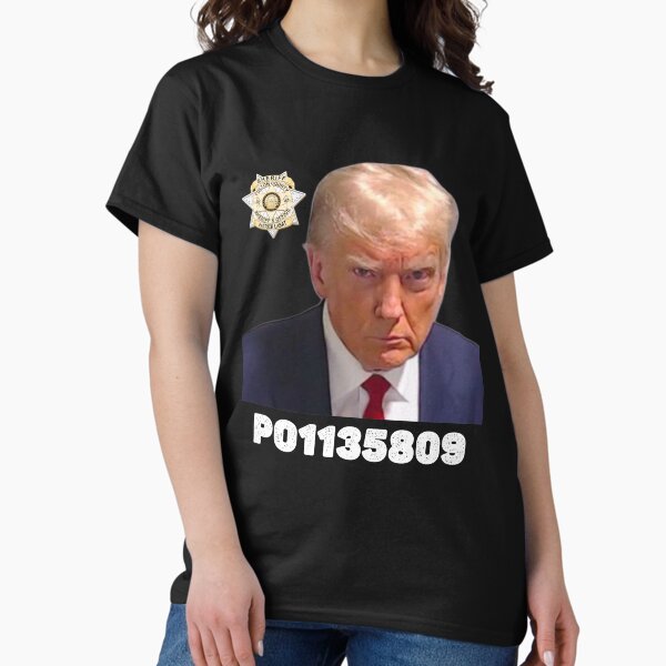 Donald Trump T-Shirts and Trump Mug Shot Collection by Imaginarium Depot Classic T-Shirt