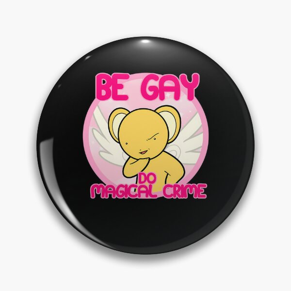 Item preview, Kero Says: Be Gay, Do Magical Crime designed and sold by SampsonSaltAcc.