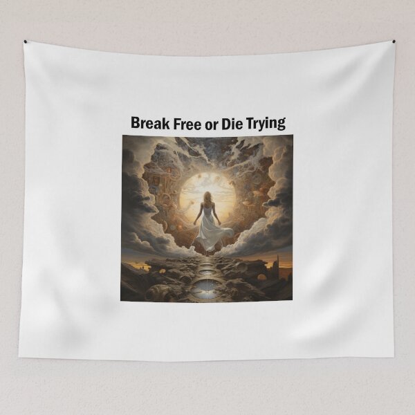 Item preview, Break free or die trying designed and sold by Ashitanohikari.