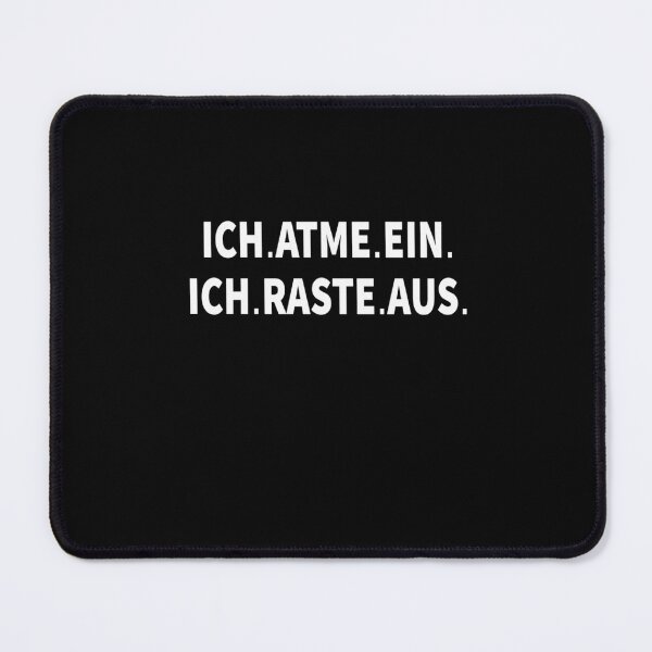 Item preview, Ich.atme.ein. Ich.raste.aus  	 designed and sold by uobneiicmd18.