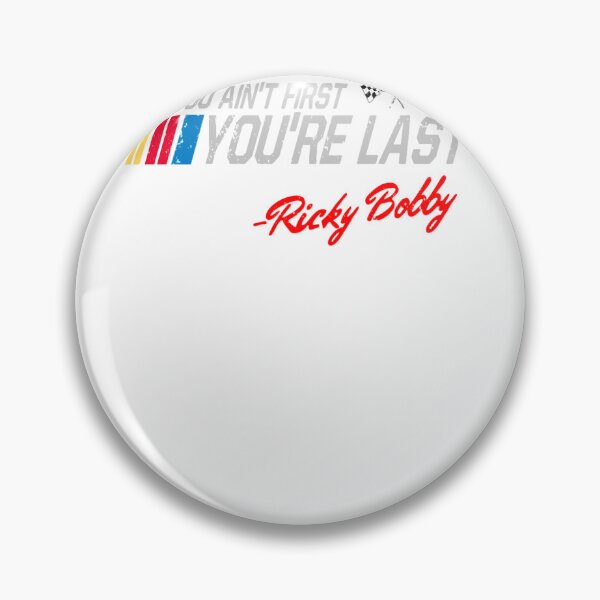 Item preview, Vintage Ricky Bobby If You Ain't First, You're Last Superior Graphics designed and sold by CarolanneAbbott.