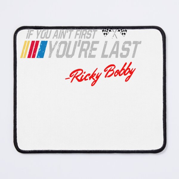 Item preview, Vintage Ricky Bobby If You Ain't First, You're Last Superior Graphics designed and sold by CarolanneAbbott.