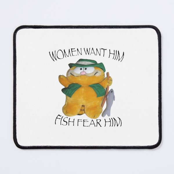 Item preview, Women Want Him Fish Fear Him designed and sold by eckstromvan.