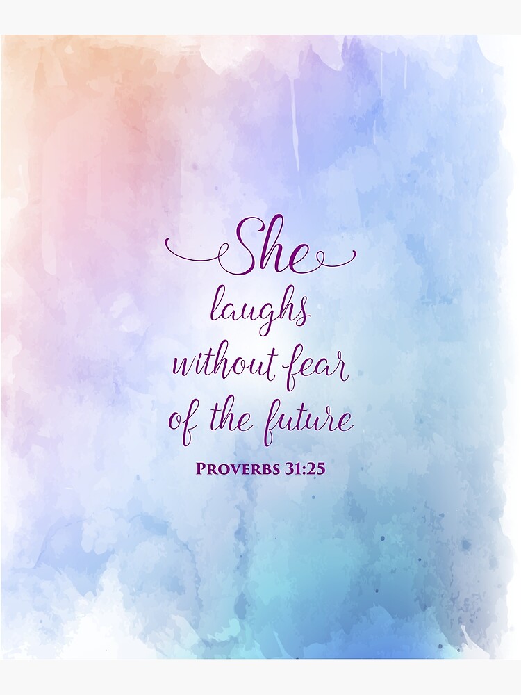 Proverbs 31 25 She Laughs Without Fear Of The Future Christian Design Greeting Card By Logic72 Redbubble