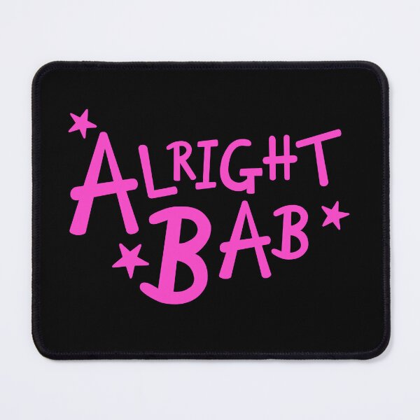 Item preview, Pink Alright Bab - Black Background designed and sold by Helen McCartney Designs.