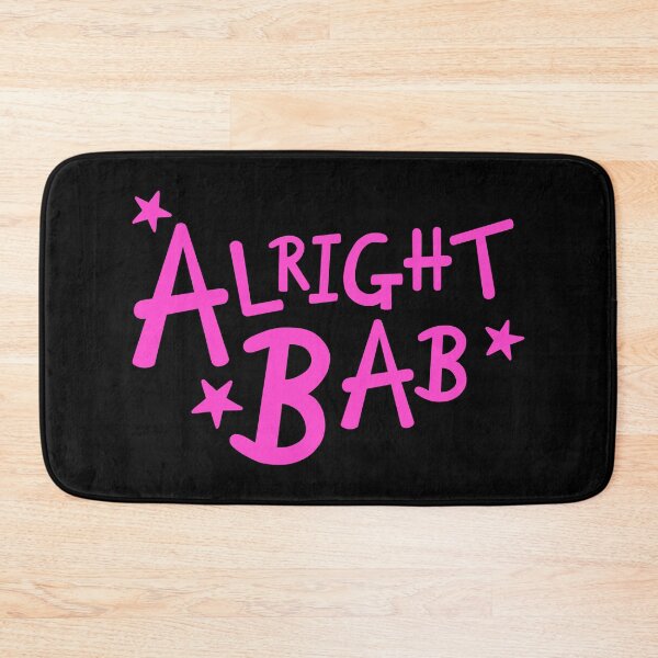 Item preview, Pink Alright Bab - Black Background designed and sold by Helen McCartney Designs.