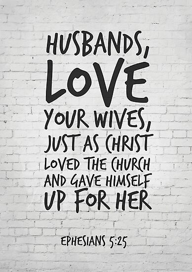 husbands love your wives ephesians 5 25 christian scripture