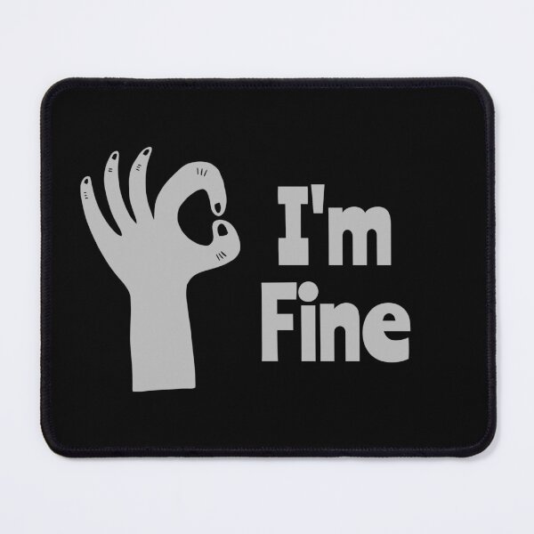 Item preview, I'm Fine designed and sold by Nesro34.