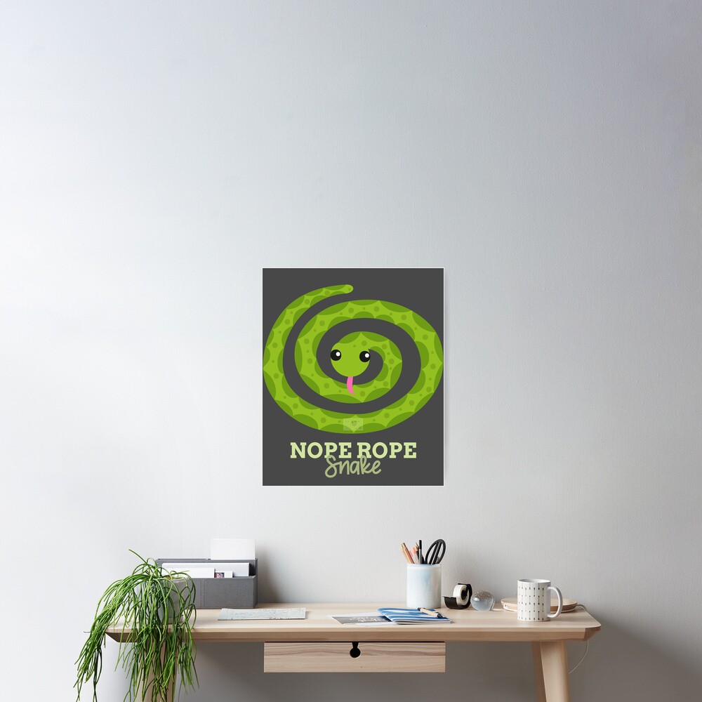 "Funny Animal Name Meme Nope Rope SNAKE" Poster by porcodiseno Redbubble