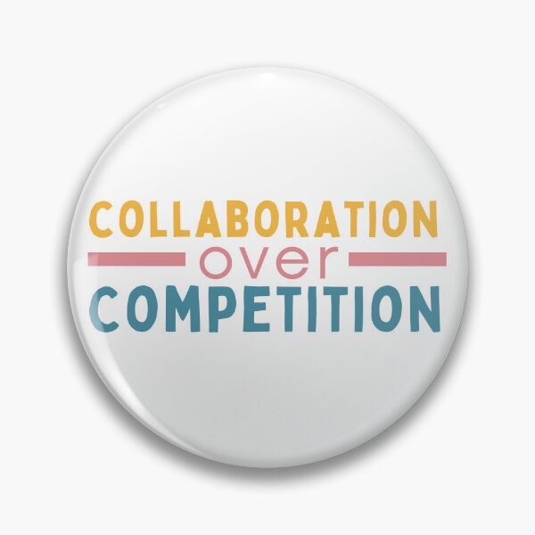 Item preview, Collaboration Over Competition  designed and sold by Socialtraction.