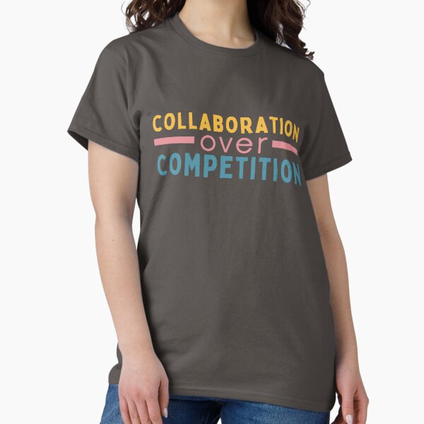 Item preview, Collaboration Over Competition  designed and sold by Socialtraction.
