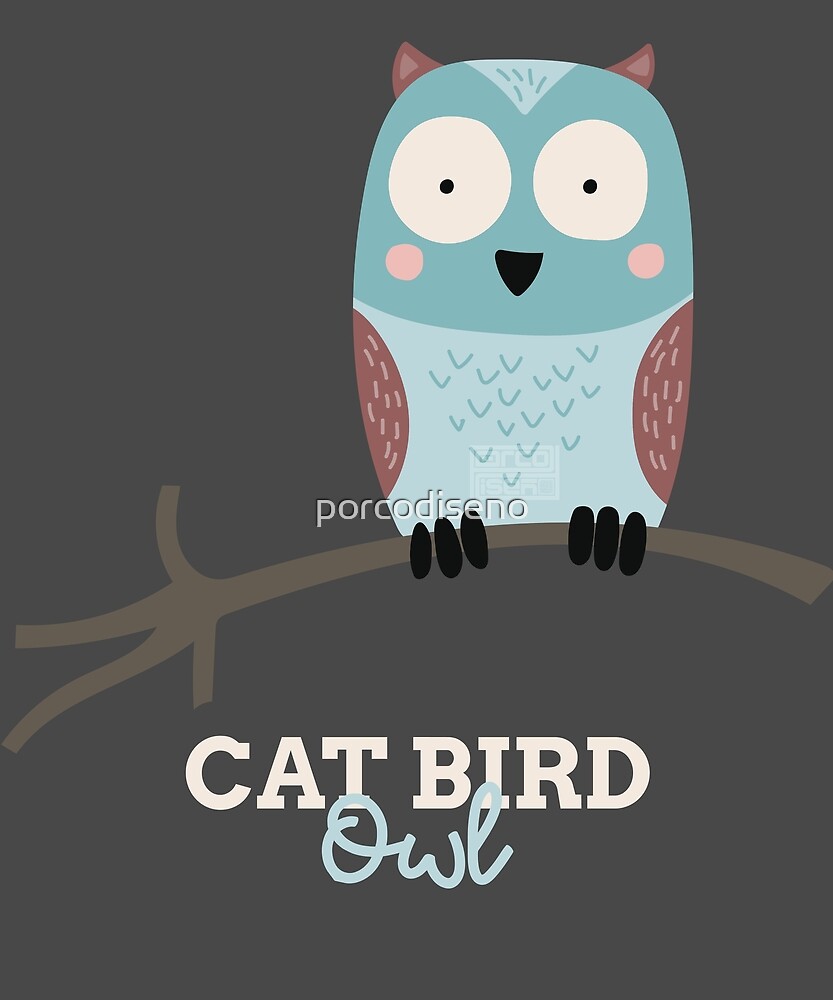 Funny Animal Name Meme Cat Bird OWL By Porcodiseno Redbubble