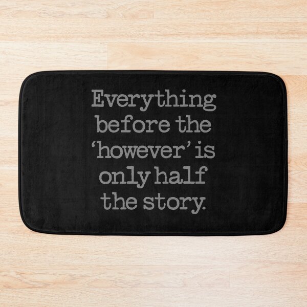 Item preview, Everything before the 'however' is only half the story. v.7 designed and sold by x1brett.