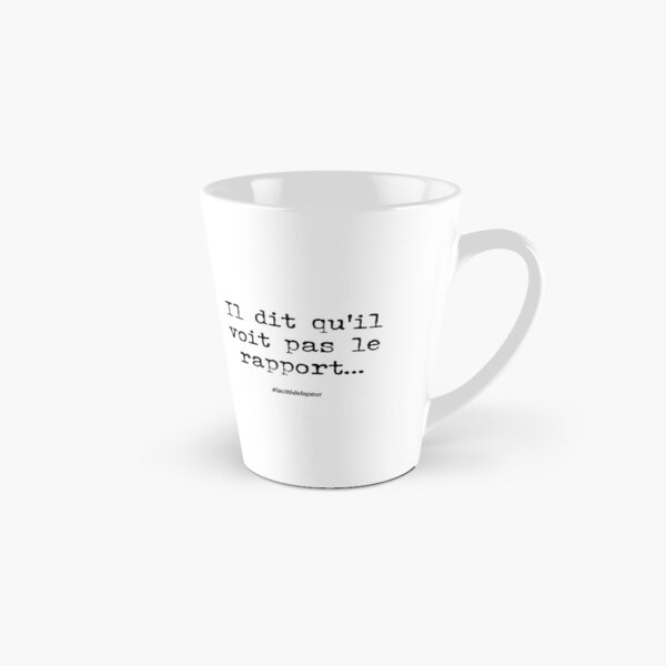 Aperçu de l'œuvre Il dit qu'il voit pas le rapport ! - La Cité de la Peur - MUG créée et vendue par FckThemAll.