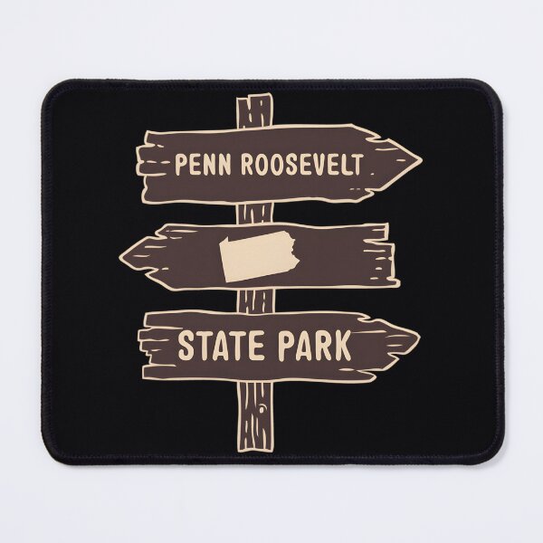 Item preview, Penn Roosevelt State Park - Pennsylvania State Park Wildlife PA Trail Head Marker designed and sold by qdpjaaab29.