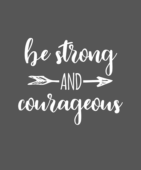 be strong and courageous deuteronomy