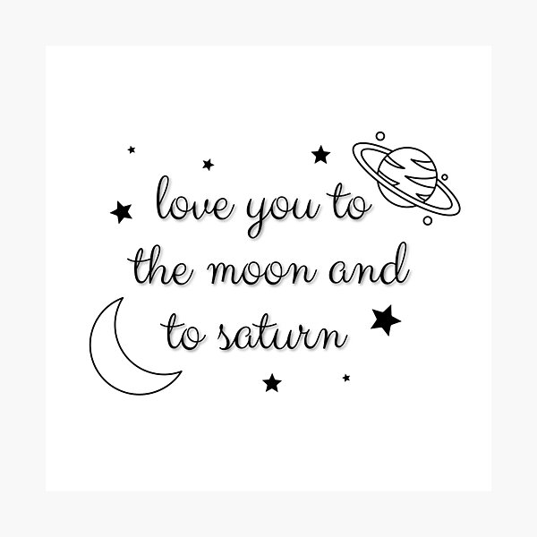 Item preview, love you to the moon and saturn (Taylor Swift - Seven) designed and sold by EvshinyDesign.