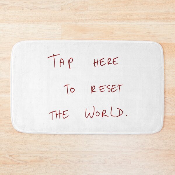 Item preview, Tap Once To Reset The World. designed and sold by DreamersSoul.