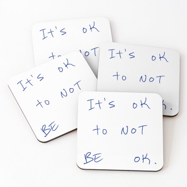 Item preview, It’s Ok To Not Be Ok designed and sold by DreamersSoul.